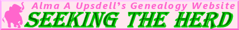 Alma A Upsdell Genealogy Website: Seeking the Herd